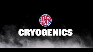 Introducing BP Cryogenics