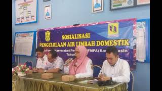 Sosialisai Pengelolaan Air Limbah Domestik oleh Forum Masyarakat Peduli Air ( FMPA )