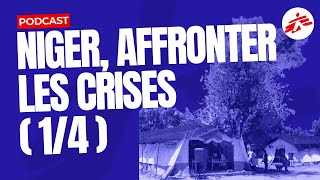 Niger, affronter les crises (1/4) | MSF x Binge Audio [PODCAST]