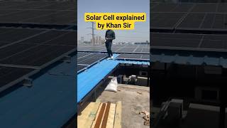 Solar Cell explained by Khan sir #electricity #solarsystem #shortsfeed