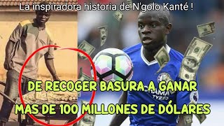 LA INSPIRADORA HISTORIA DE KANTÉ ! De recoger basura a ganarse más de 100 millones de dólares  💵💵💵