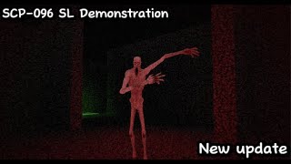 SCP-096 SL Demonstration [New Update]