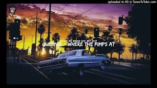 Queenie - Where The Pimps At