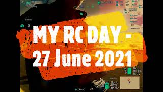 My Rc Day   27 June 2021