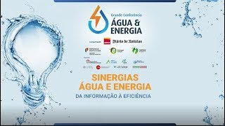 Grande Conferência Água e Energia