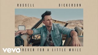 Russell Dickerson - Forever For A Little While (Official Audio)