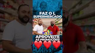 Promoção imperdível Mercado faz OL vem pra cá vc também aqui temos muito mais amor