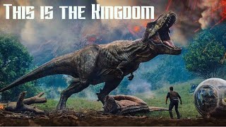 Jurassic World Fallen Kingdom tribute - This is the Kingdom - Skillet