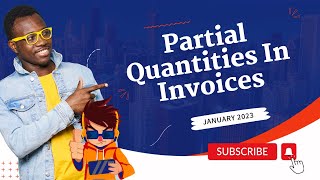 January 2024 - Partial Quantities In Invoices