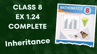 Class 8 Ex 1.24 Complete | Inheritance