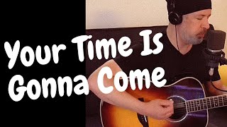 Your Time Is Gonna Come - Tal Shachar (Cover)