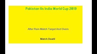 After Rain Pakistan VS India DLS  Overs and Target World Cup Match 16 jun 2019