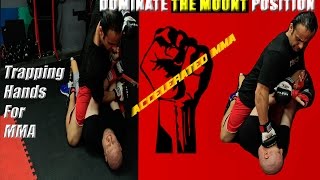 BJJ Mount Attacks | Trapping Hands for MMA Ground Fighting