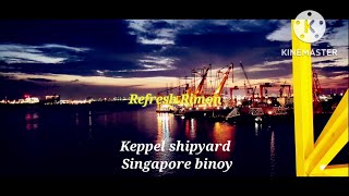 Keppel shipyard Singapore Binoy