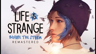 Life is Strange Before the Storm Remastered (3 Эпизод - Руссие суббтитры 18+)