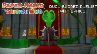 Dual-Bladed Dualist With Lyrics - Paper Mario The Origami King