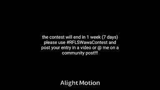 art contest!!! (watch video and read desc) #RFLSWawaContest