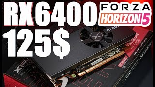 125 $ GPU in Forza Horizon 5 /  4GB XFX Radeon RX 6400 SWFT105 Gaming Speedster