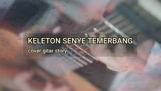 KELETON- lagu gayo cover gitar story wa gayo