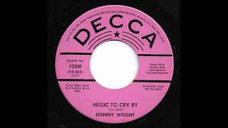 Johnny Wright - Music To Cry By