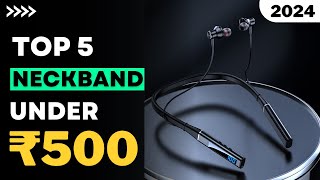 Top 5 Best Bluetooth Earphones Under ₹500 ⚡ Best Wireless Neckband Under ₹500 🔥 (August) 2024