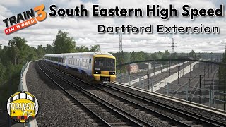 Train Sim World 3:  South Eastern High Speed | Dartford Extension