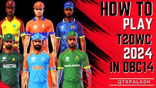 How To Play T20 World Cup 2024 In DBC14-QtxPalash