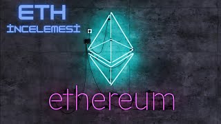 ETHEREUM UZUN VADE GRAFİK İNCELEMESİ