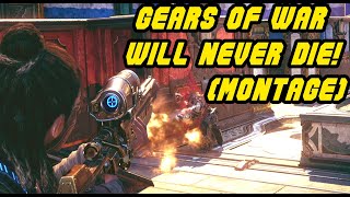 Gears Of War Will Never Die! (GEARS 5 MONTAGE)