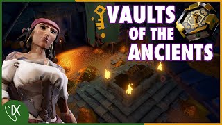 HOW To Find and Complete ANCIENT VAULTS - Sea of Thieves Guide - Vaults of the Ancients - Sept 2020