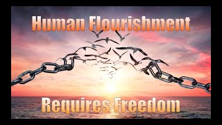 Human flourishment requires freedom - Excellent talk by Craig Biddle at TOS-Con 2018