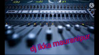 NA JADA KAM NE SARLE BEDI Dj IKKA MAURANIPUR FAST SONG GMS HARD EDM MIXING BASSER...