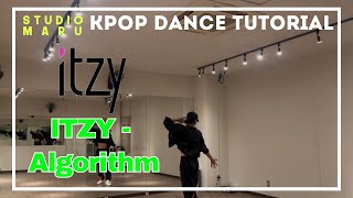 ITZY - Algorhythm ダンスレクチャー｜KPOP Dance Tutorial｜Dance Studio MARU  (Rina)