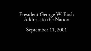 George bush's address to the nation after 9/11 September 11th 2001