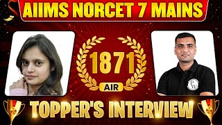 AIR 1871 | AIIMS NORCET 7 Mains Topper's Interview 🔥💪 | AIIMS NORCET 2024 Result