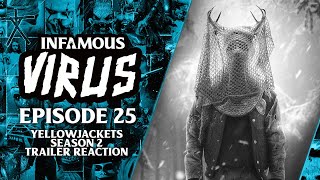 Yellowjackets Season 2 Trailer Reaction (Infamous Virus Ep. 25)