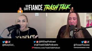 Ep 264. 90 Day Fiance Trash Talk : Tell All Part 2