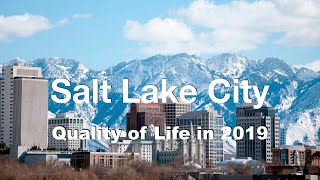 Quality of Life in Salt Lake City, UT, United States , rank 54th in the world in 2019