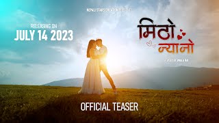 Mitho Nyano - Rachana Rimal, Dev Kafle ft. Saroj Praja & Pranima Dahal (Official Teaser)