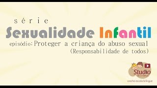 SEXUALIDADE INFANTIL - ABUSO