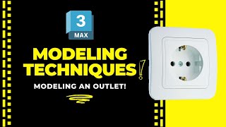 Modeling techniques: Creating an outlet from scratch