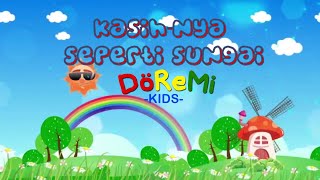 Lagu Sekolah Minggu Populer - KASIHNYA SEPERTI SUNGAI (dengan lirik) - by Doremi Kids (cover)