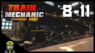 Let's Play - Train Mechanic Simulator 2017 - Steam Work Orders: 8-11