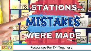 Mistakes In Setting Up Stations In Kindergarten and First-Grade