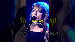 Taylor Swift Songs and Who They Are About #taylorswift #erastour #musicindustry  #shorts