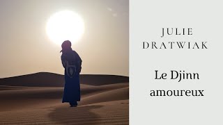 Julie Dratwiak - Le Djinn amoureux