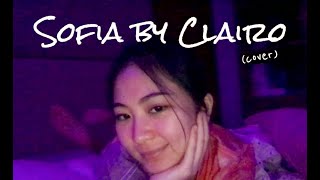 SOFIA - CLAIRO (COVER) | JUSTINE SY