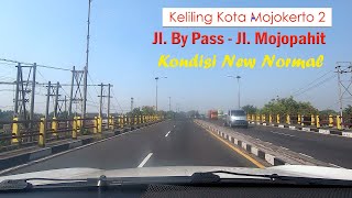 Keliling Kota Mojokerto 2 New Normal Mulai Jl. By Pass Sampai Jl. Mojopahit