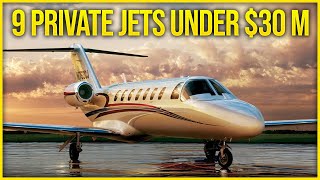 9 Luxurious Private Jets Under $30 Million - Least Expensive Luxury Private Jets