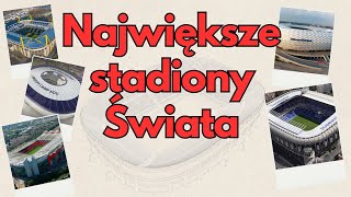 RANKING NAJWIĘKSZYCH PIŁKARSKICH STADIONÓW ŚWIATA!!!